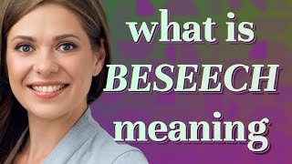 Beseech  meaning of Beseech [upl. by Philips203]