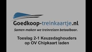 Toeslag 21 voor Keuzedaghouders opladen op uw OV Chipkaart [upl. by Gnehs]