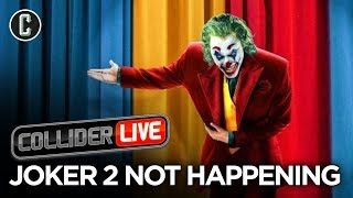 Joker 2 Not Gonna Happen What Does This Mean  Collider Live 221 [upl. by Brooke]