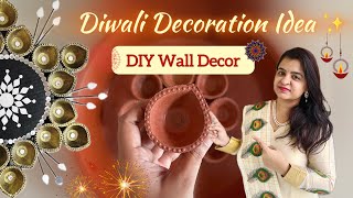 Wall Decor Idea For Diwali  Diwali Decoration  Diya Decoration [upl. by Ennaharas738]