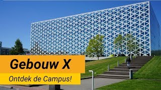 Ontdek de Campus  Gebouw X [upl. by Jasmine]