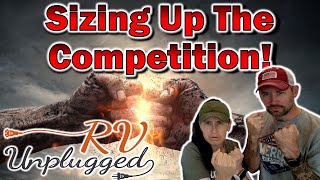 RV Unplugged Season 2  Sizing Up The Competition [upl. by Ahsinauj]