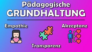 Pädagogische Grundhaltung  Erzieherwissen [upl. by Jeffrey]