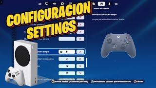 LA MEJOR CONFIGURACION Y SETTINGS PARA FORTNITE XBOX SERIES S 60 Y 120 FPS SENSIBILIDAD E IMPUTLAG [upl. by Aenel213]