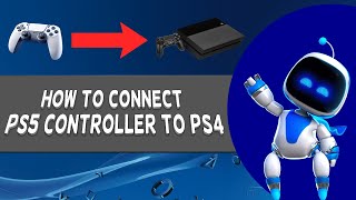 How To Connect PS5 Controller To PS4  Tutorial 2024 [upl. by Ihp]