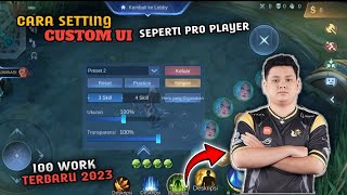 CARA SETTING CUSTOM UI YANG EFEKTIF DAN NYAMAN SEPERTI PRO PLAYER [upl. by Rici258]