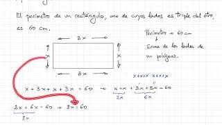 Expresar algebraica El perímetro de un rectángulo uno de cuyos lados es triple del otro es 60 cm [upl. by Leribag]