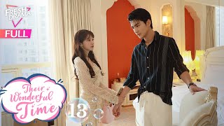 【Multisub】 Their Wonderful Time EP13  Zhou Jieqiong Ge Qiugu  他们的奇妙时光  Fresh Drama [upl. by Sophy]