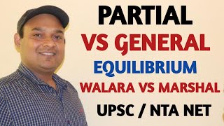 GENERAL EQUILIBRIUM amp PARTIAL EQUILIBRIUM WALRASIAN amp MARSHALIAN ADJUSTMENT UPSC NETJRF [upl. by Powel]