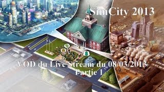 SimCity 2013 en live 2  part 1FRHD [upl. by Naujaj]