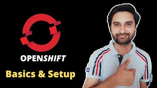 Openshift Tutorial  Basics amp Setup [upl. by Edivad849]