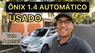 ÔNIX 14 AUTOMÁTICO USADO vale a pena Veja review problemas e custo de manutenção [upl. by Tsan588]