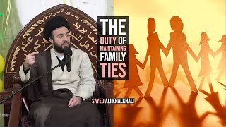 The Duty of Maintaining Family Ties  Sayed Ali Khalkhali [upl. by Dressler]