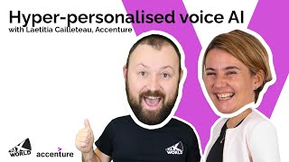 Hyperpersonalised voice AI with Laetitia Cailleteau Accenture  VUX World Live [upl. by Wittenburg]