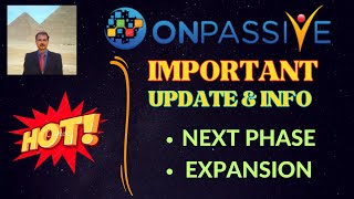 ONPASSIVE  IMPORTANT UPDATE amp INFO FOR FOUNDERS NEXT PHASE EXPANSION  LATEST UPDATE [upl. by Northey]