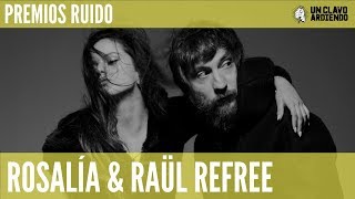 Rosalía amp Raül Refree  Aunque es de noche Premio Ruido 2017 · Sala El Sol 17012018 [upl. by Fishman56]