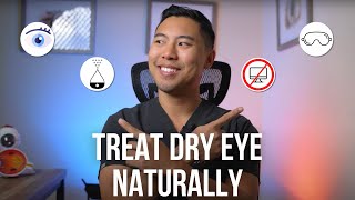 4 Natural Dry Eye Treatments that ACTUALLY WORK  Ophthalmologist MichaelRChuaMD [upl. by Eniretak]