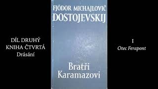 Fjodor Michajlovič Dostojevskij 1821–1881 BRATŘI KARAMAZOVI 1880 – IIIV audiokniha [upl. by Nanaek]