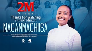 YADENI MERGA  NA GAMMACHIISA  New Afaan Oromo Official Music Video 20222015 [upl. by Hairim]