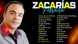 ZACARÍAS FERREIRA SUS MEJORES CANCIONES  ZACARÍAS FERREIRA MIX DE SENTIMIENTO Y AMARGUE [upl. by Jakie]