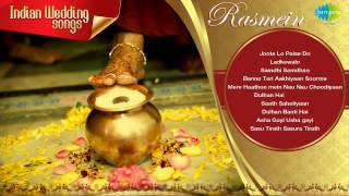 Indian Wedding Songs  Rasmein  Joote Do Paise Lo [upl. by Walli]