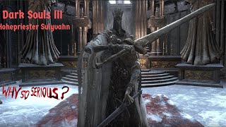 Dark Souls III  Hohepriester Sulyvahn [upl. by Merideth787]