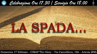 Cimap The GloryServizio del 17 Febbraio 2019quotLA SPADA quot [upl. by Bartholomew]