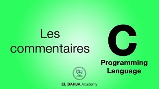 05  Les commentaires  Langage C Darija [upl. by Nnyliram790]