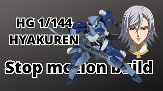 HG 1144 HYAKUREN  STOP MOTION BUILD [upl. by Eninaej]