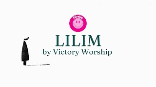 LILIM Lyrics Video [upl. by Prudy]