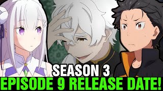 RE ZERO SEASON 3 EPISODE 9 ENGLISH SUB RELEASE DATE amp PREVIEW  Re Zero Season 3 Parte 2 rls date [upl. by Ailido]