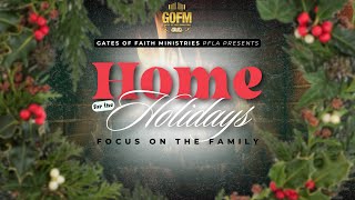 Gates of Faith Ministries  Bible Study Home for the Holidays Pt 1  November 20 2024 [upl. by Coletta]