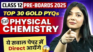 Class 12 Chemistry Board Exam 2025  Complete Physical Chemistry PYQs with Ayushi Ma’am [upl. by Lachlan636]