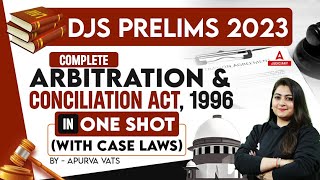 DJS Prelims 2023  Arbitration and Conciliation Act 1996 in One Shot  Delhi Judiciary Exam  DJS [upl. by Ecnarepmet]