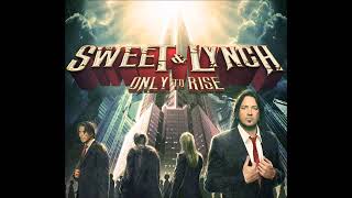 SWEET amp LYNCH  Only To Rise Full Album 2015 [upl. by Kery472]