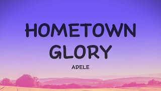 Adele  Hometown Glory Lyric video [upl. by Combe920]