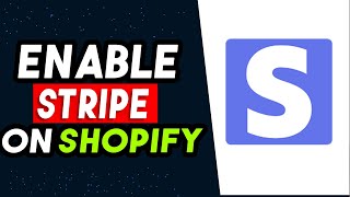 How To Enable Stripe On Shopify 2024 BEST WAY [upl. by Jabon49]