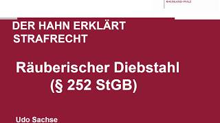 Der Hahn erklärt Strafrecht  § 252 StGB Räuberischer Diebstahl [upl. by Yttiy]