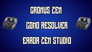 CRONUS ZEN  COMO RESOLVER O ERRO DO ZEN STUDIO [upl. by Stevy]