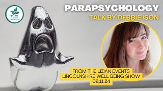 Parapsychology talk by Debbie Ison of Tranquil Awakenings at the Lincolnshire Well Being Show [upl. by Inalaek312]