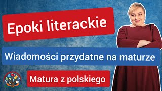 Matura z polskiego 2022 Epoki literackie  szybki przegląd [upl. by Eeliah]