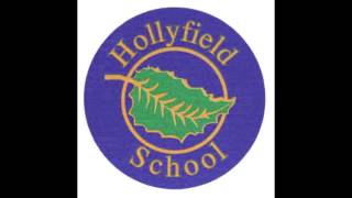 The Hollyfield School Song [upl. by Eico]