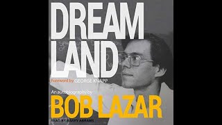 Dreamland An Autobiography by Bob Lazar Audiobook with Timestamps [upl. by Tedie]