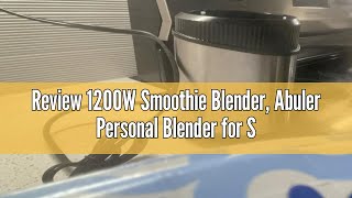 Review 1200W Smoothie Blender Abuler Personal Blender for Shakes and Smoothies 13 Pieces with 22OZ [upl. by Wil163]