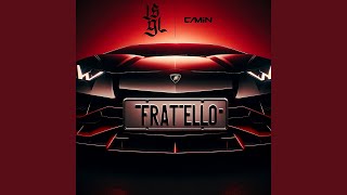 FRATELLO [upl. by Bala]