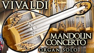 VIVALDI  MANDOLIN CONCERTO C MAJOR  ORGAN SOLO  JONATHAN SCOTT [upl. by Htederem]