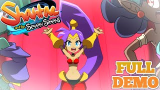 Shantae and the Seven Sirens  Full Demo Gameplay [upl. by Elonore]