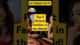 Top 5 Richest Families in the World wealth rich makemoney family world billionaire shorts [upl. by Veno]