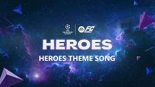 FC Mobile  HEROES THEME SONG 🎵 [upl. by Gwendolin999]