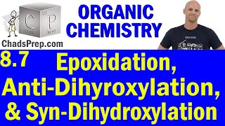 87 Expoxidation AntiDihydroxylation and SynDihydroxylation of Alkenes  Organic Chemistry [upl. by Haukom326]